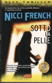 Sotto la pelle - Nicci French, M. Sepa