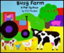 Busy Farm (Pop-Up Book (Little Simon (Firm)).) - Sian Tucker