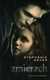 Zmierzch - Stephenie Meyer