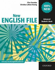 New English File. Student Book Advanced Level - Clive Oxenden, Christna Latham-Koenig