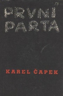 První parta - Karel Čapek