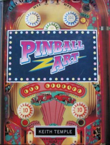 Pinball Art - Keith Temple