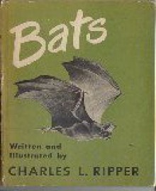 Bats - Charles L. Ripper