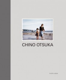 Chino Otsuka PHOTO ALBUM - Chino Otsuka, Greg Hobson