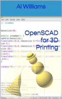 OpenSCAD for 3D Printing - Al Williams