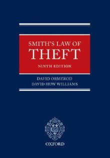 Smith: The Law of Theft - David Ormerod, J.C. Smith, David Williams