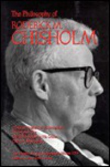 The Philosophy of Roderick Chisholm, Volume 25 - Lewis Edwin Hahn