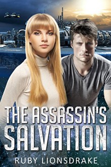 The Assassin's Salvation (Mandrake Company) - Ruby Lionsdrake