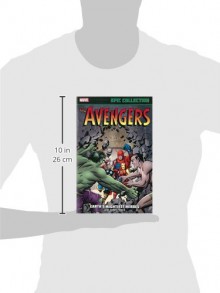 Avengers Epic Collection: Earth's Mightiest Heroes - Stan Lee, Larry Lieber, Larry Ivie, Jack Kirby, Don Heck, Dick Ayers