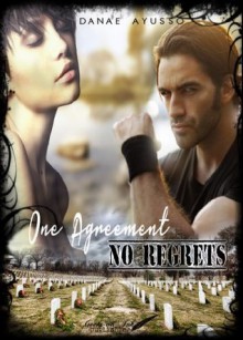 One Agreement - No Regrets - Danae Ayusso