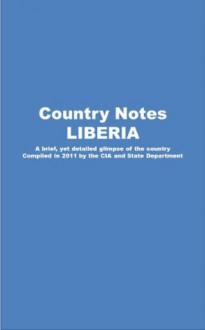 Country Notes LIBERIA - State Department, CIA