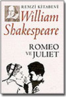 Romeo ve Juliet - William Shakespeare