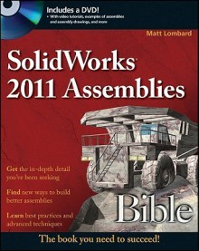 SolidWorks Assemblies and Assembly Drawings Bible - Matt Lombard