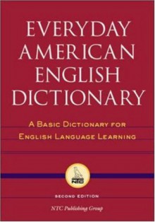 Everyday American English Dictionary : A Basic Dictionary for English Language Learning - Richard A. Spears