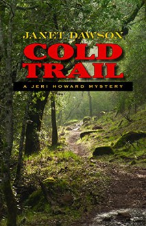 Cold Trail: A Jeri Howard Mystery - Janet Dawson