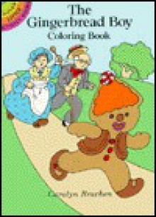 Gingerbread Boy Coloring Book - Carolyn Bracken