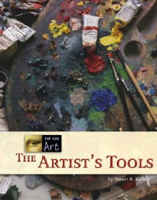 The Artist's Tools - Stuart A. Kallen