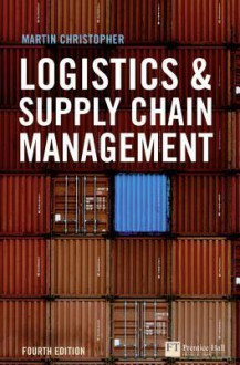 Logistics And Supply Chain Management - Martin Christopher