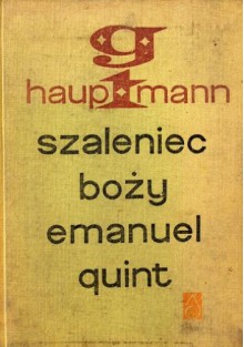 Szaleniec boży Emanuel Quint - Gerhart Hauptmann