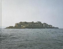 Gunkanjima - Yves Marchand, Romain Meffre