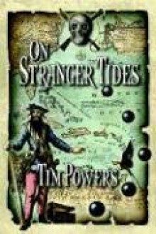 On Stranger Tides - Tim Powers