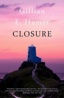 Closure - Gillian Hamer