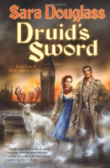 Druid's Sword - Sara Douglass