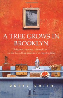 A Tree Grows in Brooklyn - Betty Smith