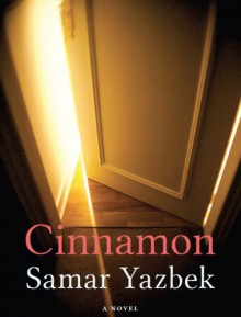 Cinnamon - Samar Yazbek, Emily Danby