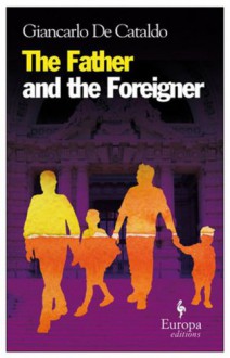 The Father and the Foreigner (Europa Editions) - 