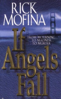 If Angels Fall - Rick Mofina