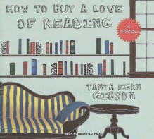 How to Buy a Love of Reading - Tanya Egan Gibson