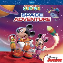 Mickey Mouse Clubhouse: Mickey's Space Adventure - Susan Amerikaner