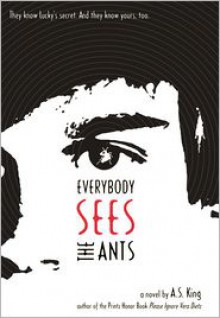 Everybody Sees the Ants - 