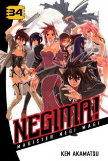 Negima!: Magister Negi Magi, Volume 34 - Ken Akamatsu