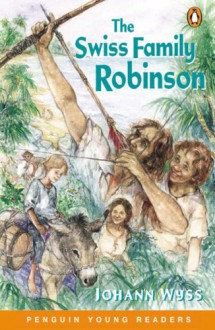 The Swiss Family Robinson (Penguin Young Readers) - Marie Crook, Johann David Wyss