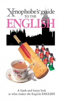 Xenophobe's Guide to the English - Antony Miall, David Milsted