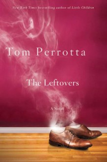 The Leftovers - Tom Perrotta