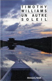 Un autre soleil - Timothy Williams