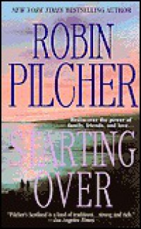 Starting Over - Robin Pilcher