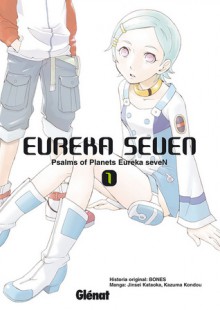 Eureka Seven Plsams of Planets #1 - Jinsei Kataoka, Kazuma Kondou, Agustín Gómez Sanz