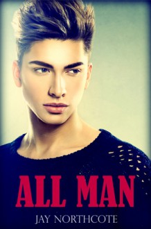 All Man - Jay Northcote