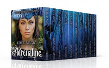 Love, Magic, Adrenaline!: A Bundle of 10 Breathtaking Paranormal Romance and Urban Fantasy Books - Dean Murray,Anna Kyss,Jennifer Quintenz,S.M. Boyce,Christie Rich,Heather Hildenbrand,Selina Fenech,Jen Minkman,Morgan Wylie,Melissa Wright