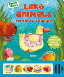 Lake Animals Moving & Talking - Susan Freeman