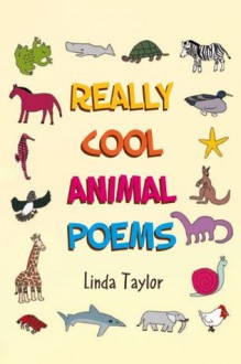 Really Cool Animal Poems - Linda Taylor