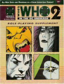 Who's Who in the DC Universe #2 (DC Heroes Role-Playing Supplement) - Andrew Webster, Ray Winninger, Ann Goetz