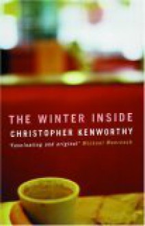 The Winter Inside - Christopher Kenworthy