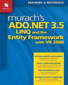 Murach's ADO.NET 3.5, LINQ, and the Entity Framework with VB 2008 - Anne Boehm