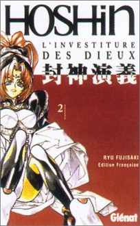 Hôshin, tome 2 - Ryū Fujisaki