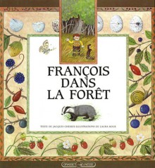 François dans la forêt - Laura Bour